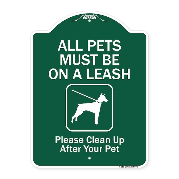 All Pets Must On Leash Please Clean Up After Your Pet Heavy-Gauge Alum Sign, 24" x 18", GW-1824-9998